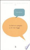 La lettura spiegata a chi non legge