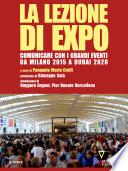 La lezione di Expo. Comunicare con i grandi eventi. Da Milano 2015 a Dubai 2020