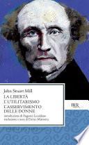 La Libertà L'utilitarismo L'asservimento delle donne