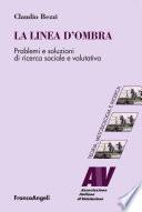 La linea d'ombra. Problemi e soluzioni di ricerca sociale e valutativa