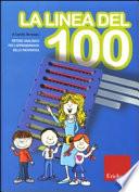 La linea del 100. Metodo analogico per l'apprendimento della matematica. Con strumento