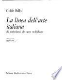 La linea dell'arte italiana dal simbolismo alle opere moltiplicate
