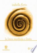 La linea morbida e lenta