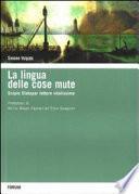La lingua delle cose mute