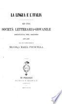 La lingua e l'Italia ad una societa letteraria-giovanile istituita nel Sannio poche parole del socio corrispondente Niccola Maria Fruscella