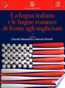 La lingua italiana e le lingue romanze di fronte agli anglicismi