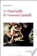 La lingua-pelle di Tommaso Landolfi
