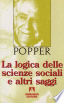 La logica delle scienze sociali e altri saggi