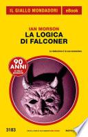 La logica di Falconer (Il GIallo Mondadori)