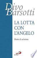 La lotta con l'angelo. Diario di un'anima