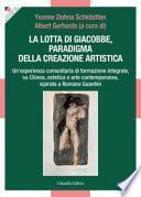 La lotta di Giacobbe, paradigma della creazione artistica. Un'esperienza comunitaria di formazione integrale, su Chiesa, estetica e arte contemporanea, ispirata a Romano Guardini