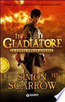 La lotta per la libertà. Il gladiatore