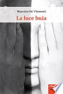 La luce buia