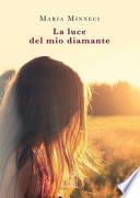 La luce del mio diamante