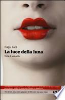 La luce della luna. Storia di una Geisha