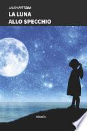 La luna allo specchio
