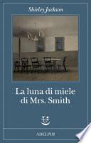 La luna di miele di Mrs. Smith