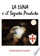 La luna e il segreto perduto