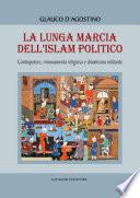 La lunga marcia dell'Islam politico