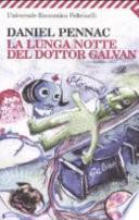 La lunga notte del dottor Galvan