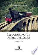 La lunga notte prima dell'alba