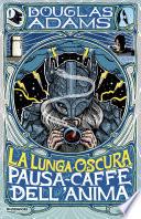 La lunga oscura pausa caffè dell'anima