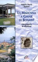 La Madonna a Ghiaie di Bonate?