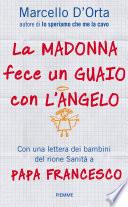 La Madonna fece un guaio con l'angelo
