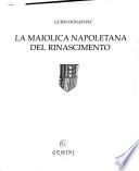 La maiolica napoletana del Rinascimento