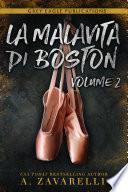 La Malavita di Boston: Volume Due