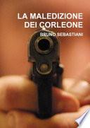 LA MALEDIZIONE DEI CORLEONE