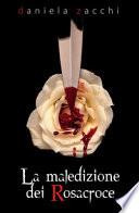 La maledizione dei Rosacroce