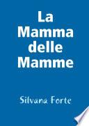 La mamma delle mamme