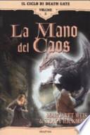 La mano del caos. Il ciclo di Death Gate