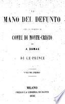 La mano del defunto, che fa seguito al Conte di Monte-Christo di A. Dumas