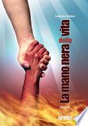 La mano nera della vita