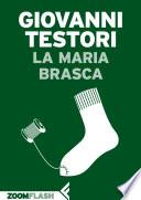 La Maria Brasca