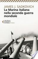 La Marina italiana nella seconda guerra mondiale