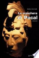 La maschera di Pacal