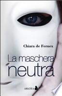 La maschera neutra