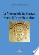 La massoneria in Abruzzo verso il Duemila e oltre