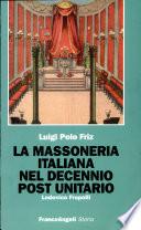 La massoneria italiana nel decennio post unitario