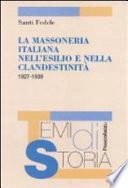 La massoneria italiana nell'esilio e nella clandestinità