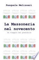 La massoneria nel Novecento. Un viaggio nel possibile