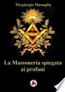 La Massoneria spiegata ai profani