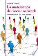 La matematica dei social network. Una introduzione alla teoria dei grafi