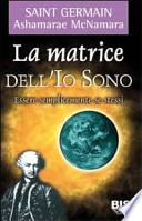 La matrice dell'io sono. Essere semplicemente se stessi