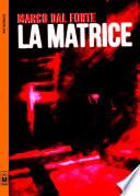 La Matrice