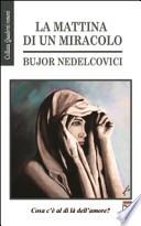 La mattina di un miracolo