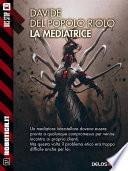 La mediatrice